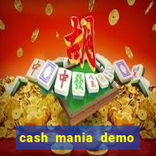 cash mania demo live bet